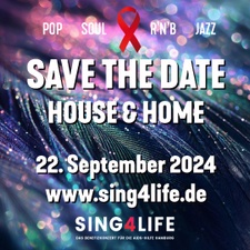 Sing4Life Benefizkonzert HOUSE & HOME