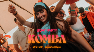 KOMBA | BOAT PARTY 🛥️