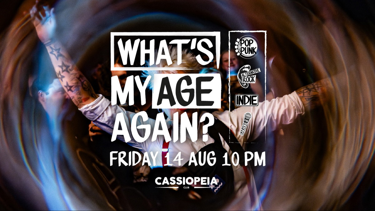 WHAT'S MY AGE AGAIN?Party