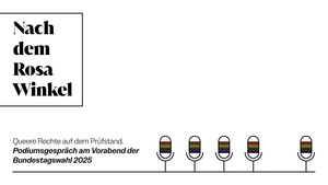 Nach dem Rosa Winkel: Queere Rechte auf dem Prüfstand – Podiumsgespräch am Vorabend der Bundestagswahl