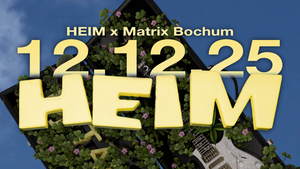 HEIM x Matrix Bochum w/ DJ Tallboy