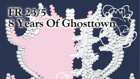 8Y GHOSTTOWN w/ Modeselektor, Rompa, rRoxymore, Stenny