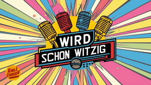 wird schon witzig - Comedy Show