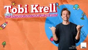 Tobi Krell • Auf Entdeckungstour um die Welt