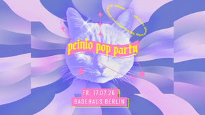 Peinlo Pop Party •  Badehaus • Berlin