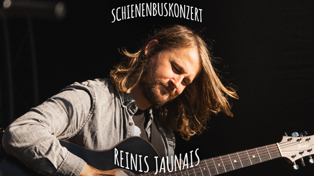 Schienenbuskonzert mit Reinis Jaunais