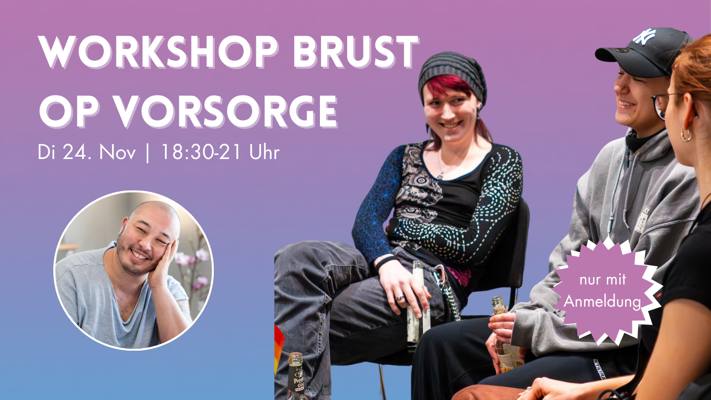 Workshop Brust OP Vorsorge für trans Personen