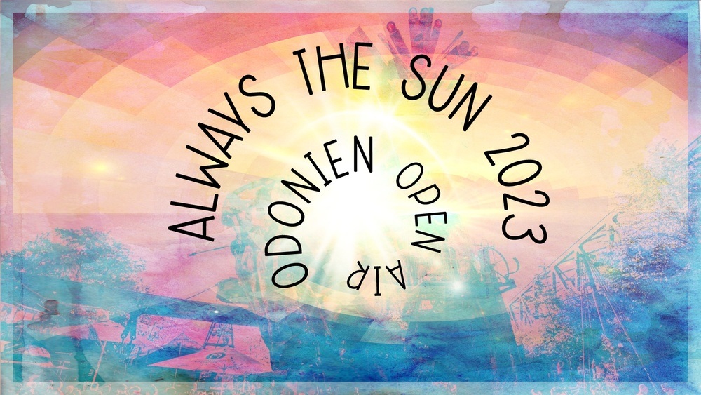 Always The Sun - Odonien Openair Opening 2023