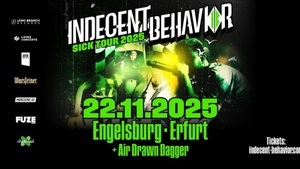 INDECENT BAHAVIOR X SICK TOUR 2025 X ERFURT