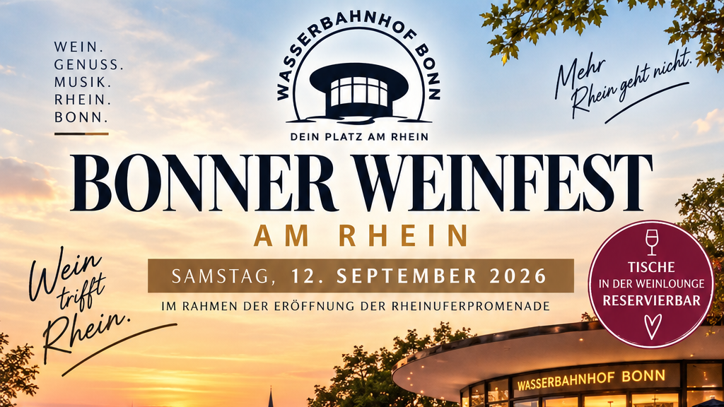 Bonner Weinfest am Rhein: Wein, Live-Musik und Rheinfeeling am Wasserbahnhof Bonn