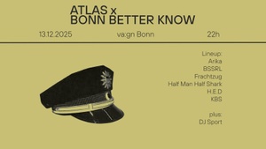 Underground Frequencies presents: ATLAS x Bonn Better Know - Bass Music Night