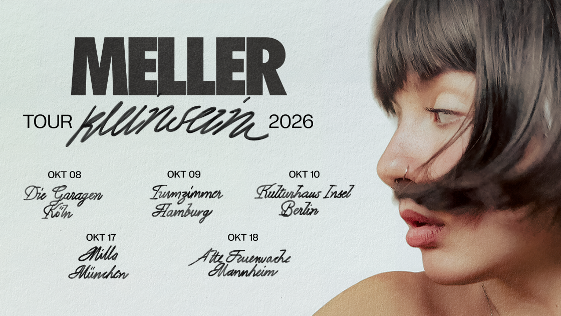 MELLER - "klein sein" Tour 2026