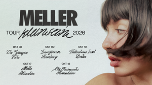 MELLER - "klein sein" Tour 2026