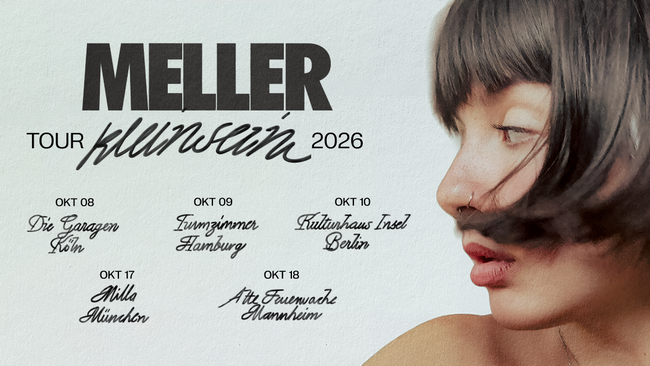 MELLER - "klein sein" Tour 2026