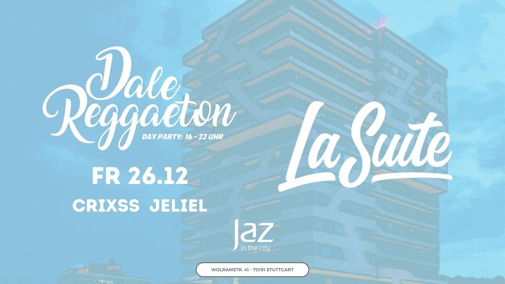 Dale Reggaeton Day Party x Jaz in the City Stuttgart / Fr 26.12.25