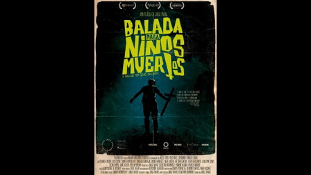 Festival Entre Trópicos:  Balada para niños muertos (A Ballad for Dead Children)