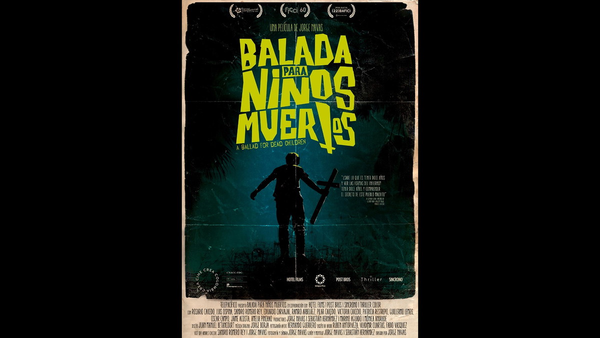 Festival Entre Trópicos:  Balada para niños muertos (A Ballad for Dead Children)
