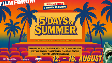 5 Days of Summer - Die Sommerkinowoche im FIlmforum NRW