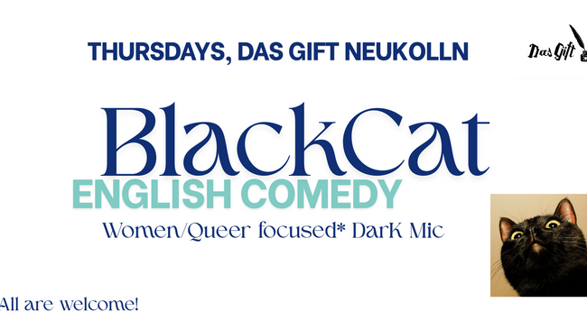 Black Cat Comedy - Thursdays at Das Gift!