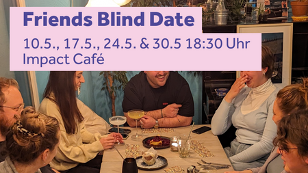 Friends Blind Date Dinner
