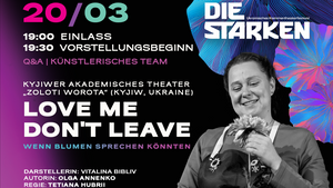 Love Me Don't Leave | Monodrama | DIE STARKEN FESTIVAL
