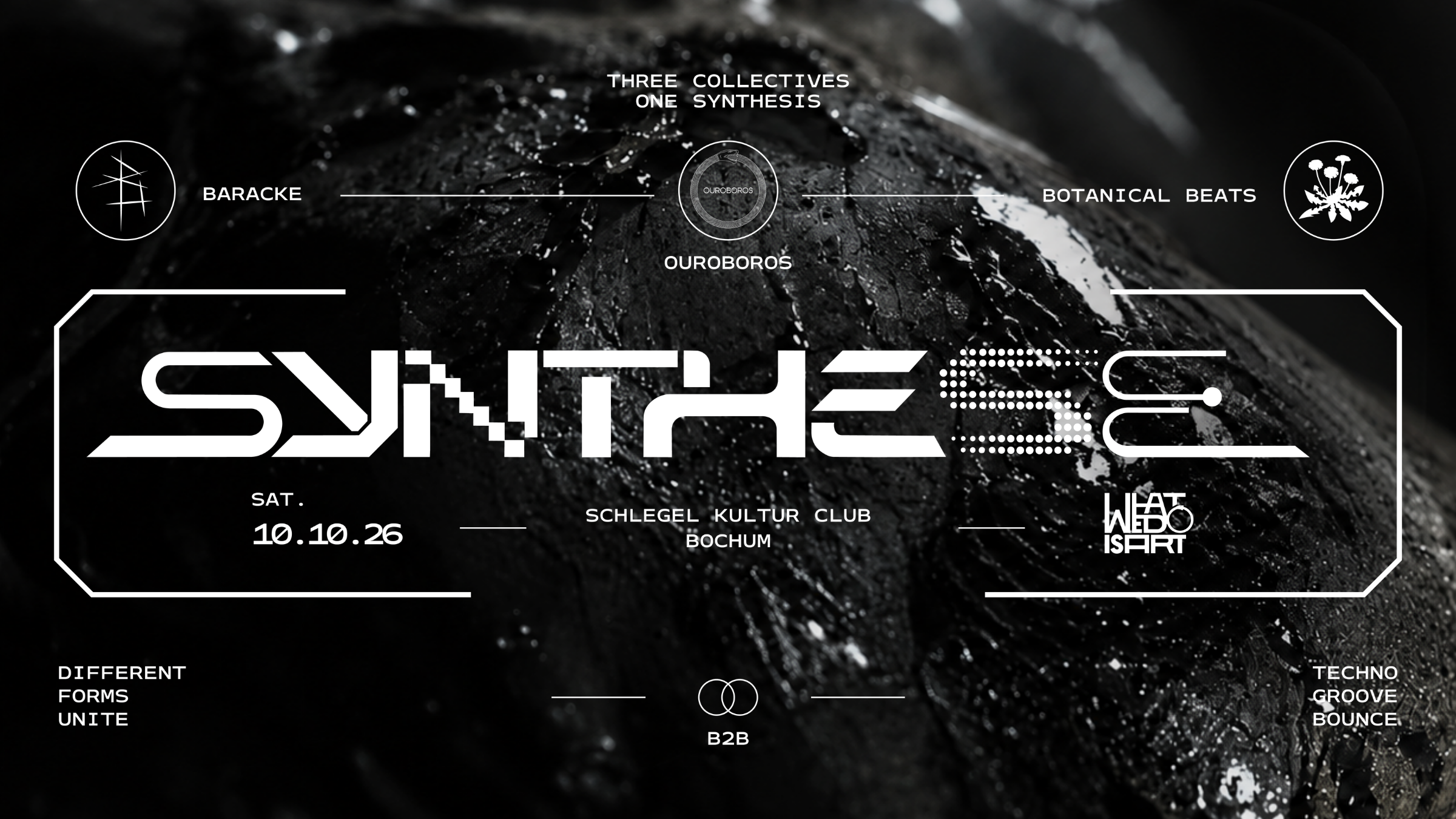 SYNTHESE - KLUBNACHT by OUROBOROS mit BARACKE BOCHUM & BOTANICAL BEATS