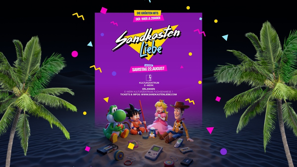 SANDKASTENLIEBE  – Erlangen's 90er & 2000er Party