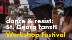 dance & resist: Workshop-Festival