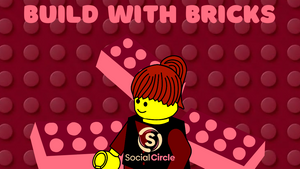 Bricks & Connect | Make friends | Munich Social Circle