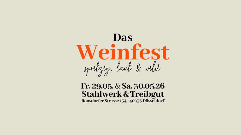 Das Weinfest 2026 - Spritzig, laut und wild!
