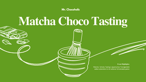 Matcha & Schokoladen Tasting - Trendgetränk selbst zubereiten und mit Schokolade verkosten