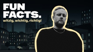 FUN FACTS mit Fatoni