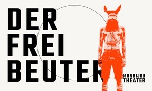 DER FREIBEUTER - Nach "The Rover" von Aphra Behn in der Übersetzung von Tobias Schwartz