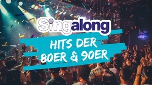 SINGALONG - HITS DER 80ER & FRÜHEN 90ER