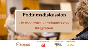 Ein modernes Verständnis von Integration - Podiumsdiskussion