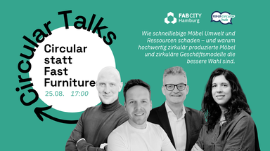 Fab City Circular Talk: Circular statt Fast Furniture