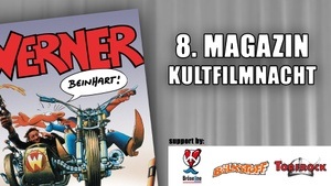 8. MAGAZIN Kultfilmnacht: Werner – Beinhart!
