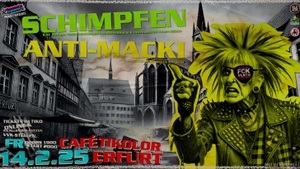 SCHIMPFEN [B] + ANTI-MACKI [EF] | Tiko Erfurt