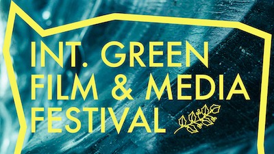 Int. Green Film & Media Festival (IGFMF) Stuttgart