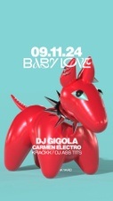 Babylove w/ DJ Gigola & Carmen Electro