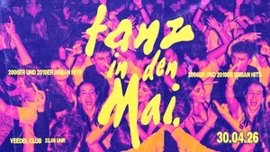 Tanz in den Mai X OH OH OH 2000er - 2010 er Party 🥳 im Veedel Club