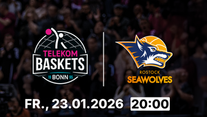 Telekom Baskets Bonn vs. ROSTOCK SEAWOLVES