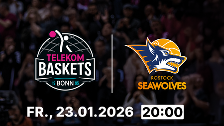 Telekom Baskets Bonn vs. ROSTOCK SEAWOLVES