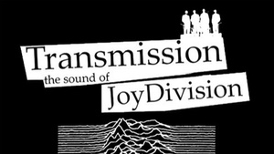 TRANSMISSION - THE SOUND OF JOY DIVISION "20Th Anniversary Tour 2026"