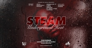 Steam - ‘Underground Heat’