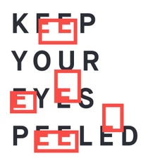 Keep Your Eyes Peeled