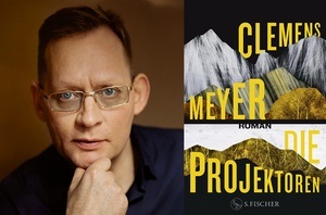 Clemens Meyer: »Die Projektoren«