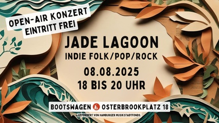 JADE LAGOON · Open-Air Konzert · Indie Folk/Pop/Rock · Eintritt frei