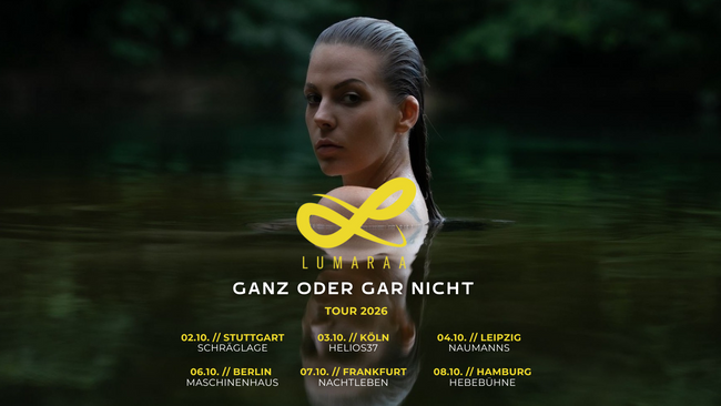LUMARAA - GANZ ODER GAR NICHT TOUR 2026