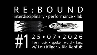 multipol presents ☆ RE:BOUND #1 feat. LOU KILGER & RIA REHFUß